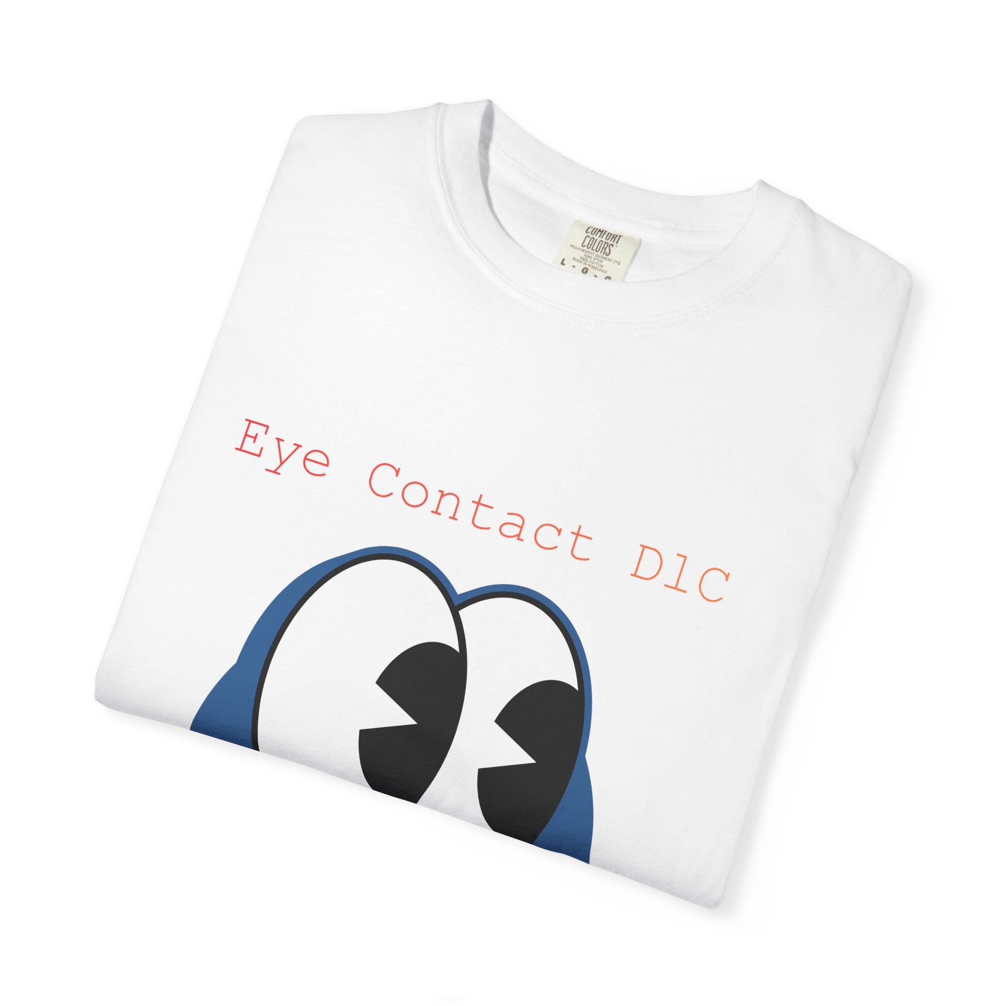 Graphic T-Shirt — "Eye Contact DIC / Not Downloaded Yet" Cute Cartoon Eyes Tee