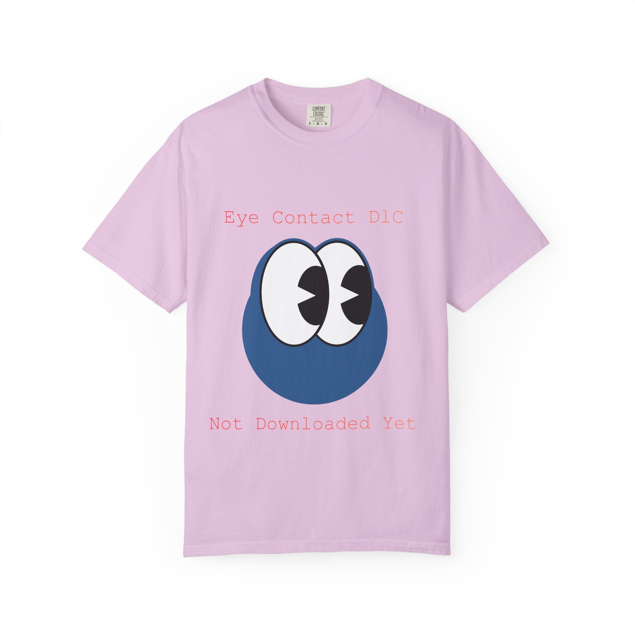 Graphic T-Shirt — "Eye Contact DIC / Not Downloaded Yet" Cute Cartoon Eyes Tee