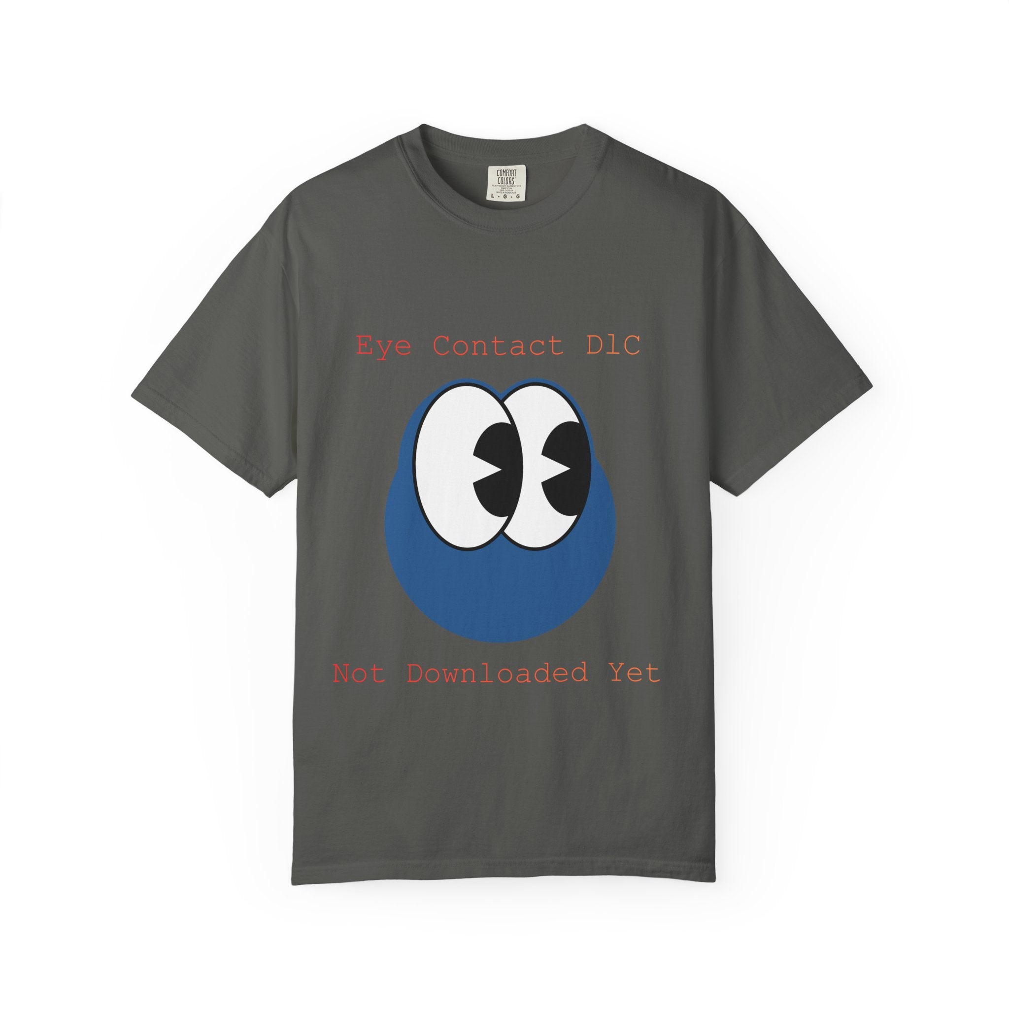 Graphic T-Shirt — "Eye Contact DIC / Not Downloaded Yet" Cute Cartoon Eyes Tee