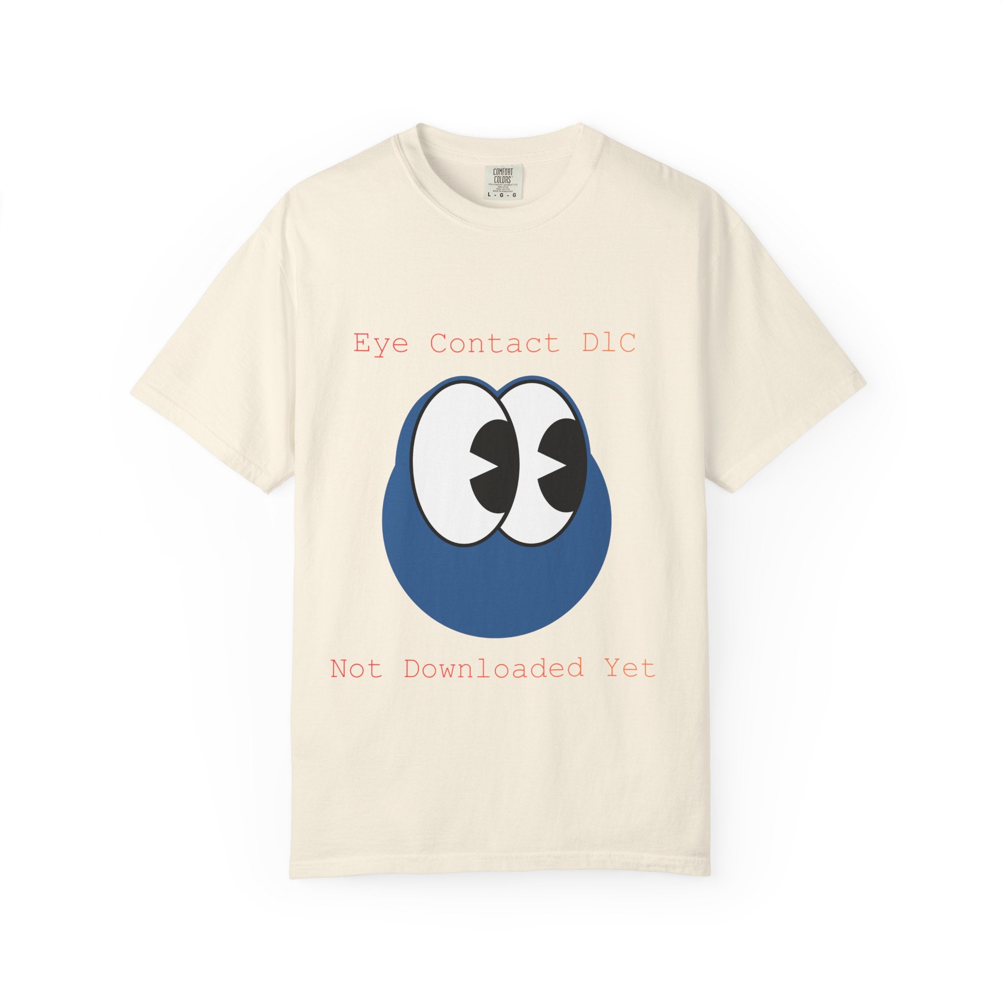 Graphic T-Shirt — "Eye Contact DIC / Not Downloaded Yet" Cute Cartoon Eyes Tee