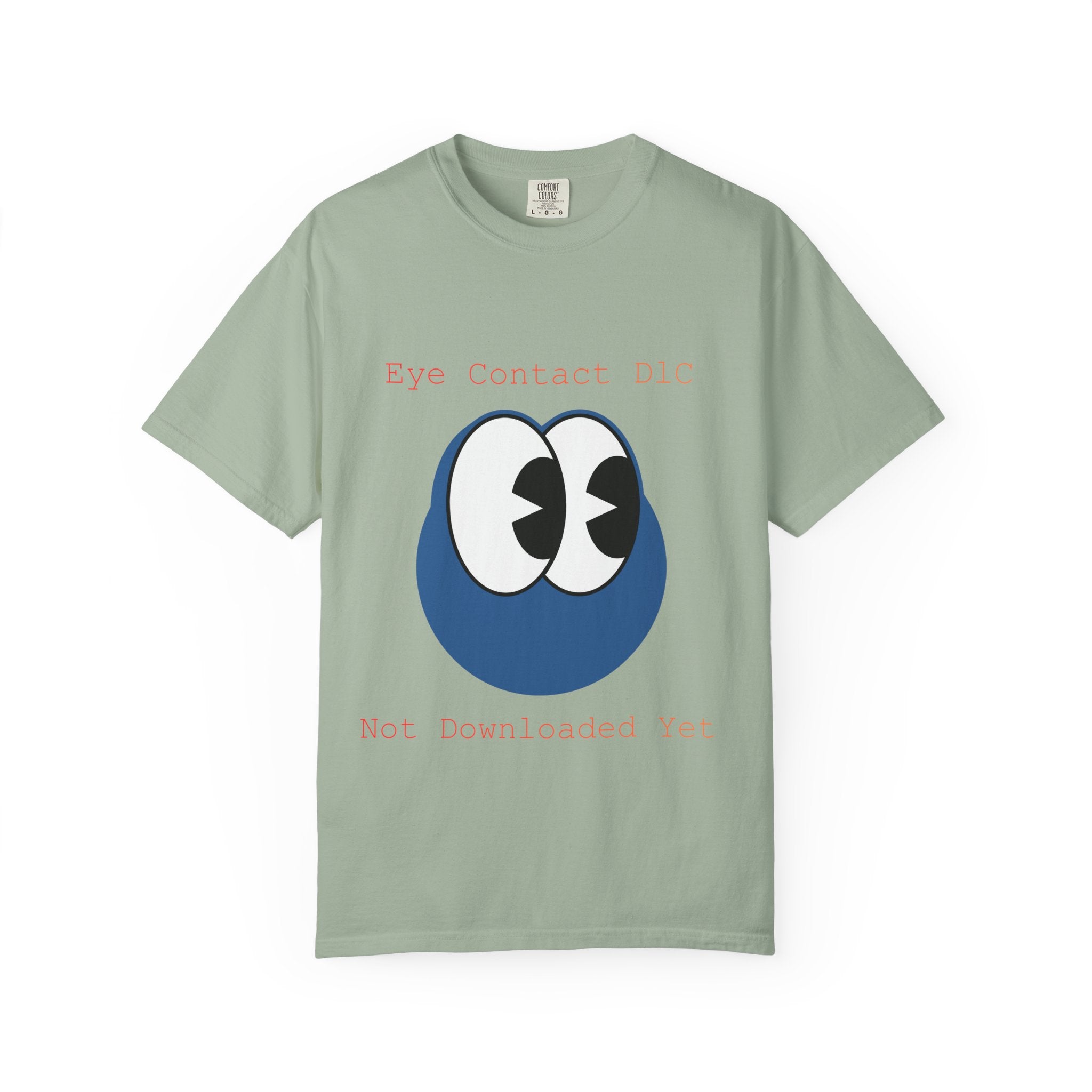 Graphic T-Shirt — "Eye Contact DIC / Not Downloaded Yet" Cute Cartoon Eyes Tee